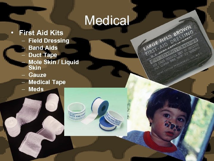 Medical • First Aid Kits – – Field Dressing Band Aids Duct Tape Mole