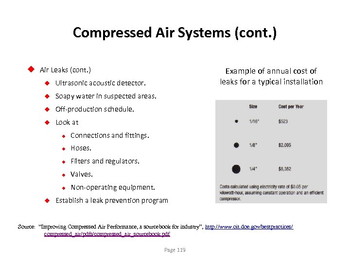 Compressed Air Systems (cont. ) u Air Leaks (cont. ) u Ultrasonic acoustic detector.