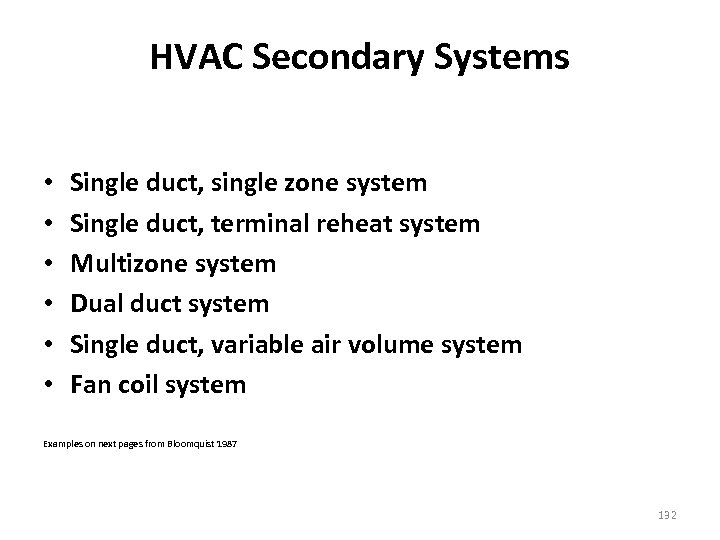 HVAC Secondary Systems • • • Single duct, single zone system Single duct, terminal