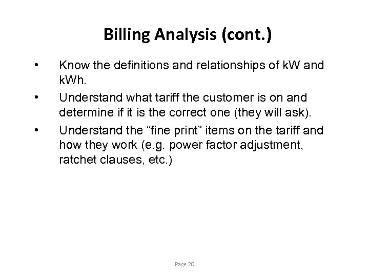 Billing Analysis (cont. ) • • • Know the definitions and relationships of k.
