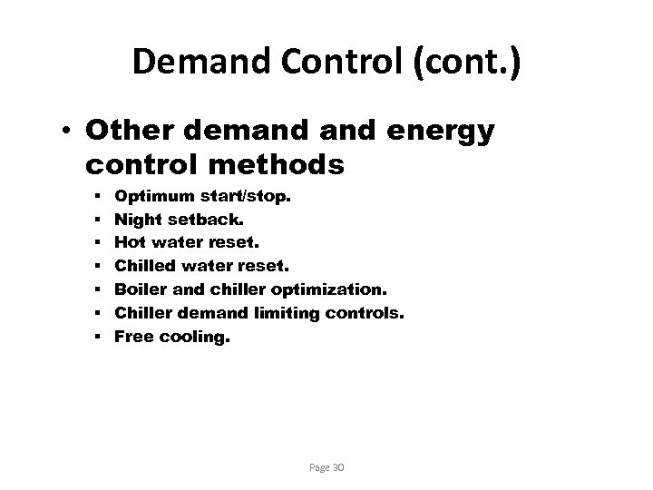 Demand Control (cont. ) • Other demand energy control methods § § § §