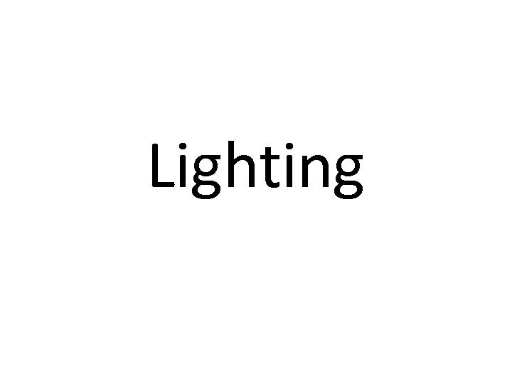 Lighting 