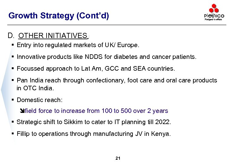 Growth Strategy (Cont’d) D. OTHER INITIATIVES. : § Entry into regulated markets of UK/