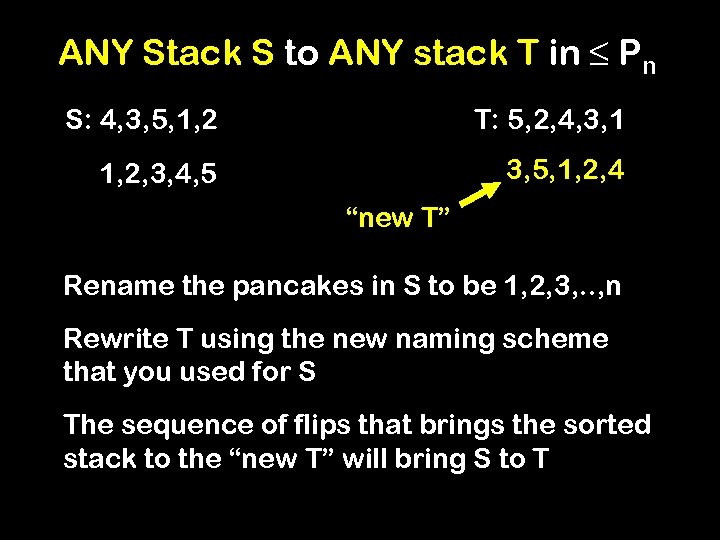 ANY Stack S to ANY stack T in ≤ Pn S: 4, 3, 5,