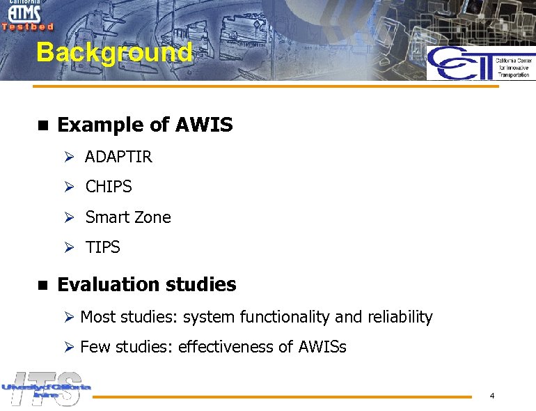 Background n Example of AWIS Ø ADAPTIR Ø CHIPS Ø Smart Zone Ø TIPS