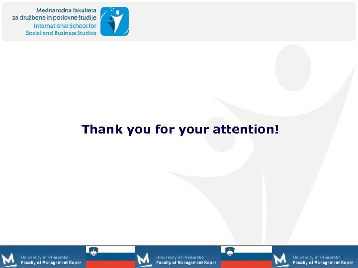 Thank you for your attention! 21 