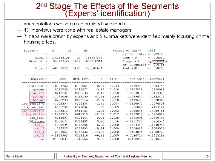2 nd Stage The Effects of the Segments (Experts’ identification) — segmentations which are