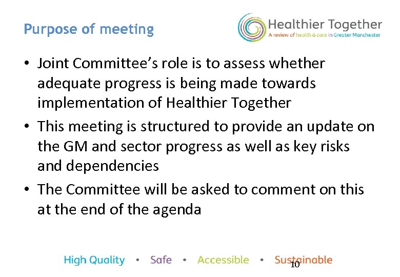 Purpose of meeting • Joint Committee’s role is to assess whether adequate progress is