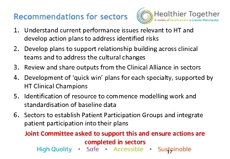Recommendations for sectors 1. Understand current performance issues relevant to HT and develop action
