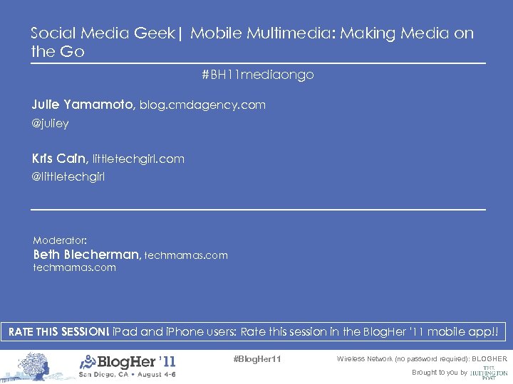 Social Media Geek| Mobile Multimedia: Making Media on the Go #BH 11 mediaongo Julie