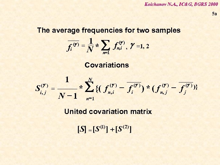 Kolchanov N. A. , IC&G, BGRS 2000 5 a The average frequencies for two