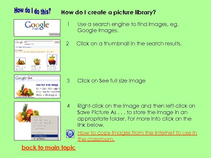 How do I create a picture library? 1 Use a search engine to find
