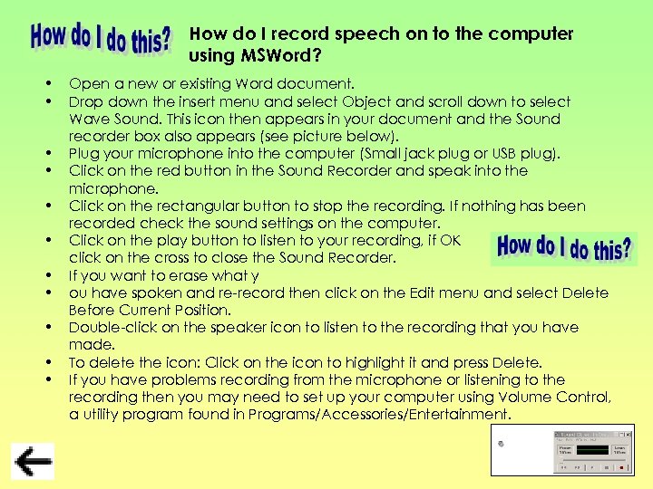 How do I record speech on to the computer using MSWord? • • •