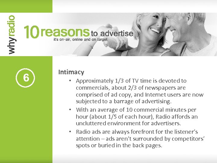 6 Intimacy • Approximately 1/3 of TV time is devoted to commercials, about 2/3