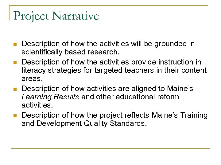 Project Narrative n n Description of how the activities will be grounded in scientifically