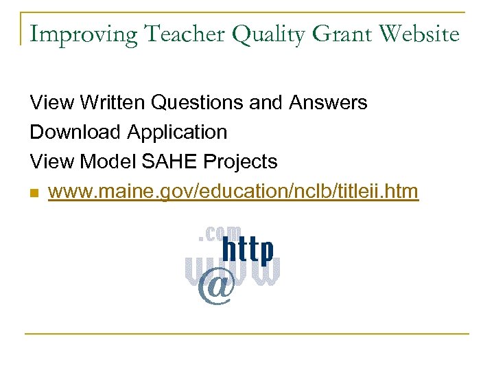 Improving Teacher Quality Grant Website View Written Questions and Answers Download Application View Model