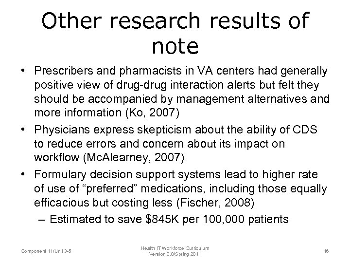Other research results of note • Prescribers and pharmacists in VA centers had generally
