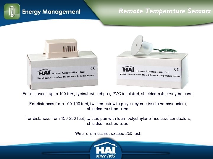 Remote Temperature Sensors For distances up to 100 feet, typical twisted pair, PVC-insulated, shielded