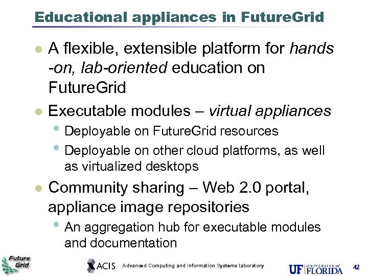 Educational appliances in Future. Grid A flexible, extensible platform for hands -on, lab-oriented education