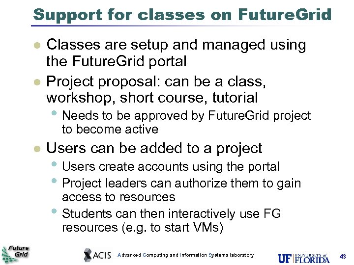 Support for classes on Future. Grid Classes are setup and managed using the Future.