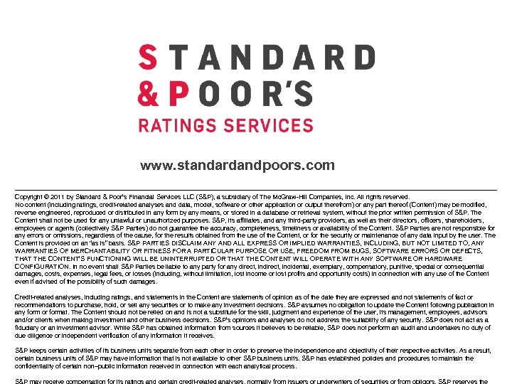 www. standardandpoors. com Copyright © 2011 by Standard & Poor’s Financial Services LLC (S&P),