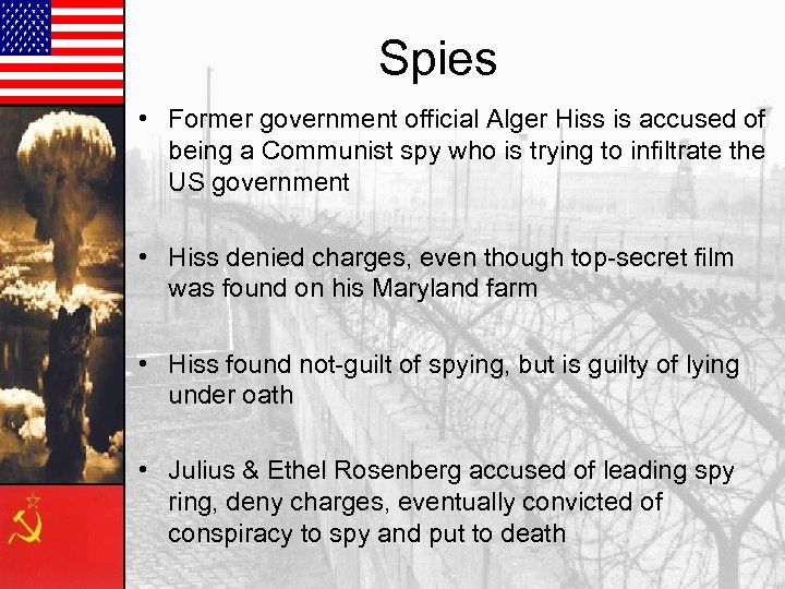 Spies • Former government official Alger Hiss is accused of being a Communist spy