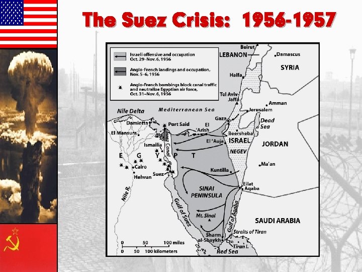 The Suez Crisis: 1956 -1957 