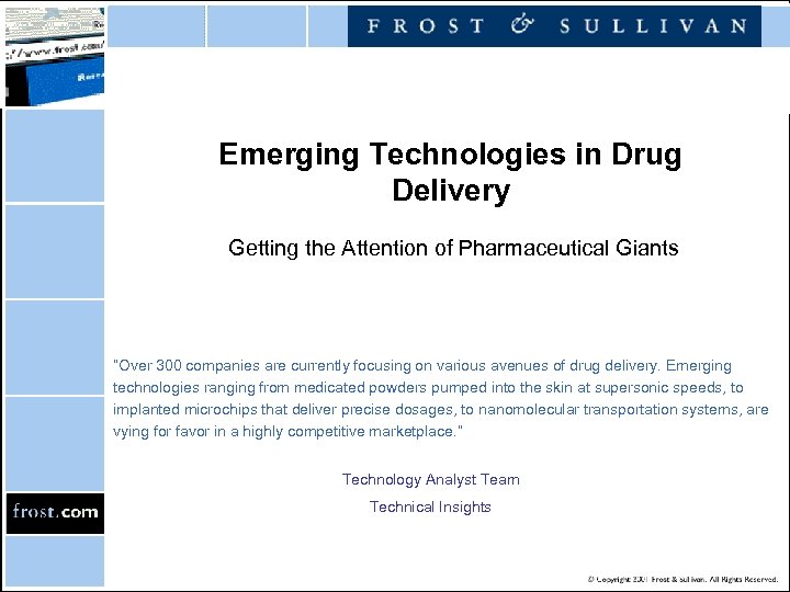 Emerging Technologies in Drug Delivery Getting the Attention of Pharmaceutical Giants “Over 300 companies