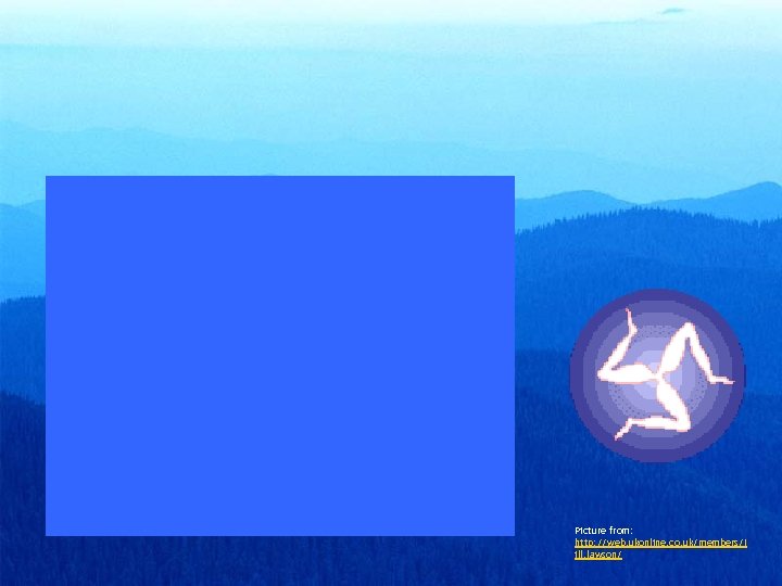 Picture from: http: //web. ukonline. co. uk/members/j ill. lawson/ 