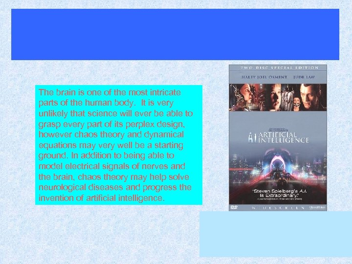 The brain is one of the most intricate parts of the human body. It