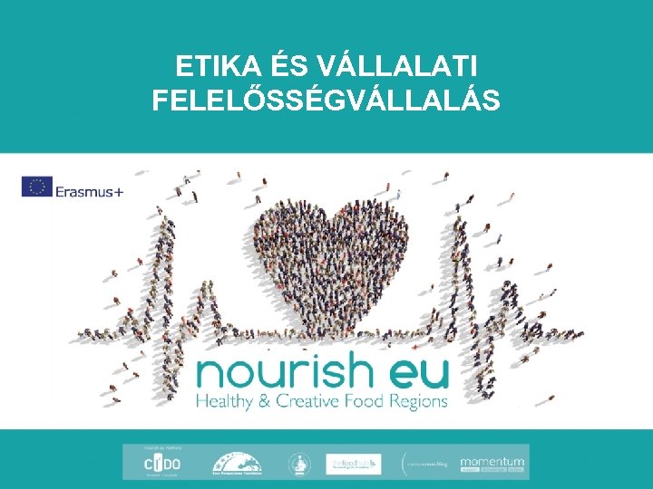 ETIKA ÉS VÁLLALATI FELELŐSSÉGVÁLLALÁS 