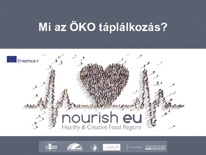 Mi az ÖKO táplálkozás? 