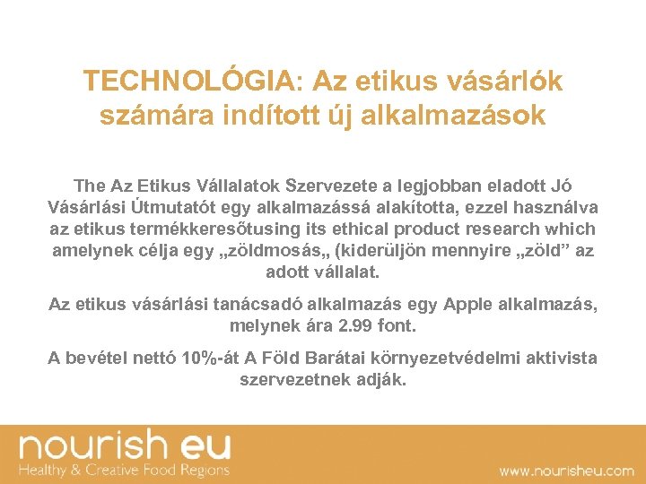 TECHNOLÓGIA: Az etikus vásárlók számára indított új alkalmazások The Az Etikus Vállalatok Szervezete a