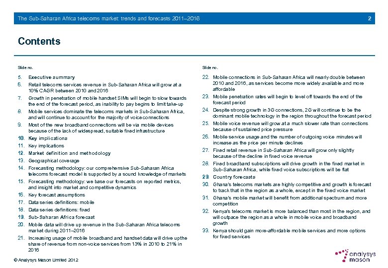 2 The Sub-Saharan Africa telecoms market: trends and forecasts 2011– 2016 Contents Slide no.