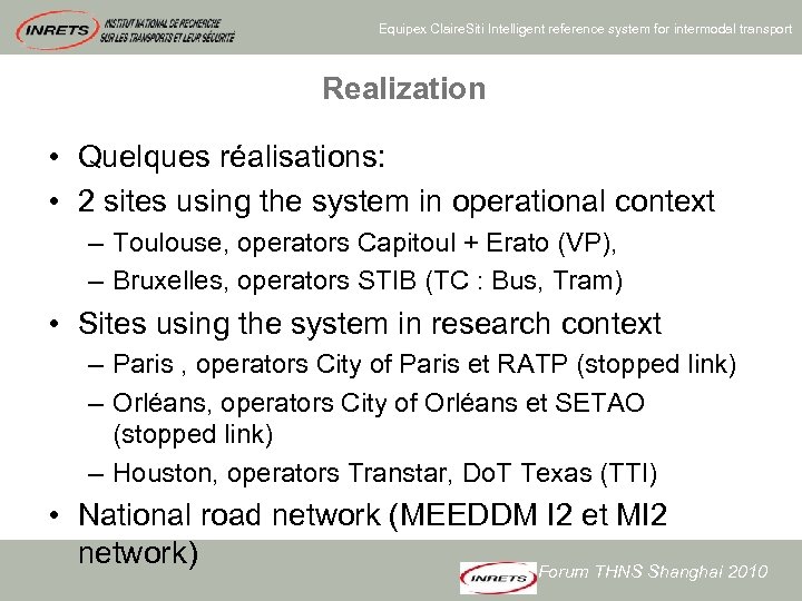 Equipex Claire. Siti Intelligent reference system for intermodal transport SOUS-TITRE DU CHAPITRE Realization •