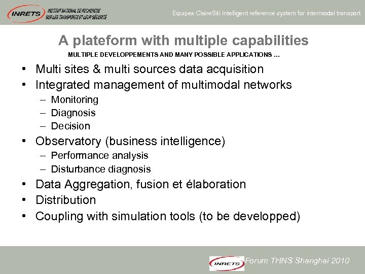 Equipex Claire. Siti Intelligent reference system for intermodal transport A plateform with multiple capabilities