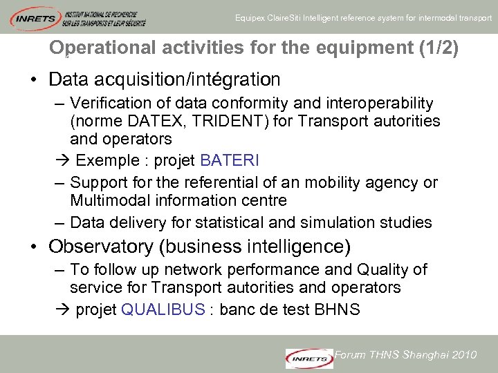 Equipex Claire. Siti Intelligent reference system for intermodal transport Operational activities for the equipment