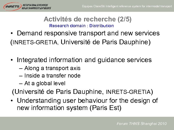 Equipex Claire. Siti Intelligent reference system for intermodal transport Activités de recherche (2/5) Research