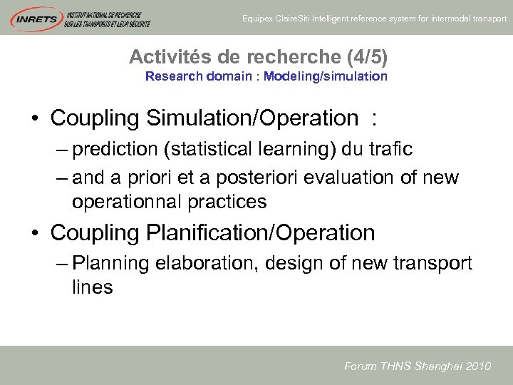 Equipex Claire. Siti Intelligent reference system for intermodal transport Activités de recherche (4/5) Research