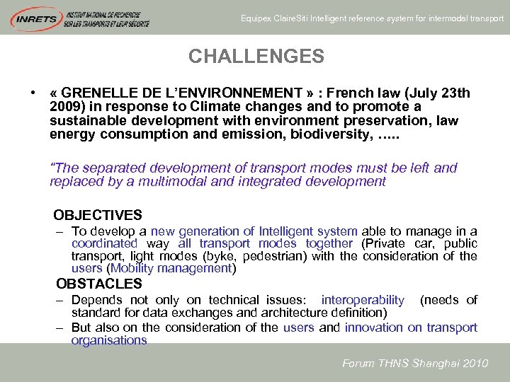 Equipex Claire. Siti Intelligent reference system for intermodal transport CHALLENGES • « GRENELLE DE