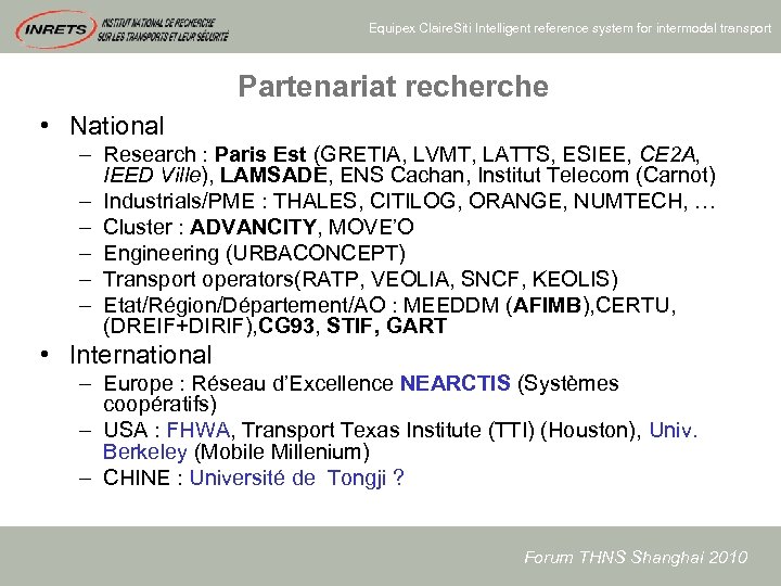 Equipex Claire. Siti Intelligent reference system for intermodal transport Partenariat recherche • National –