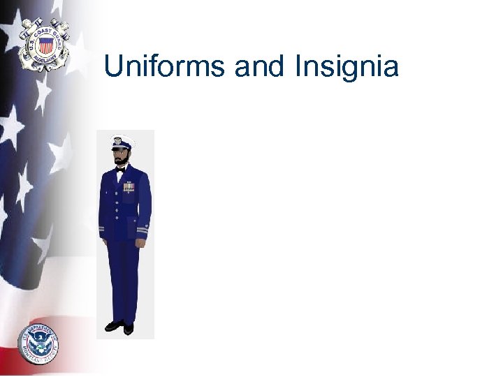 Uniforms and Insignia 