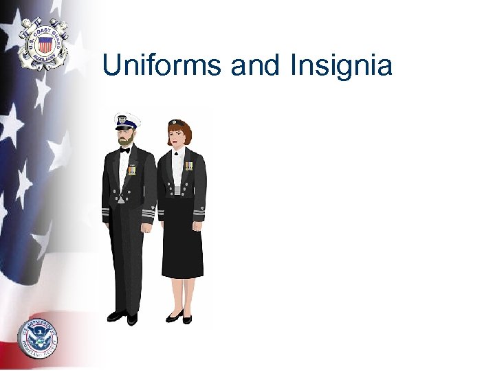 Uniforms and Insignia 