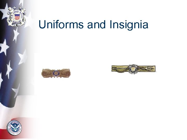 Uniforms and Insignia 
