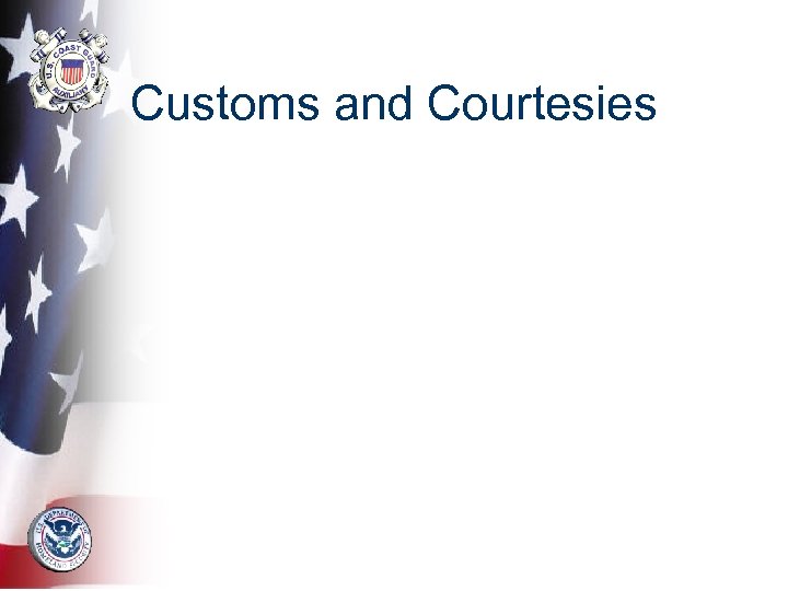 Customs and Courtesies 