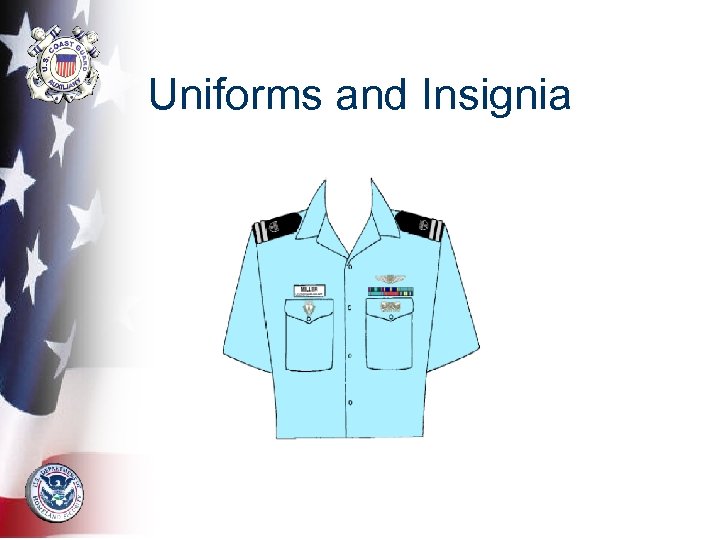 Uniforms and Insignia 