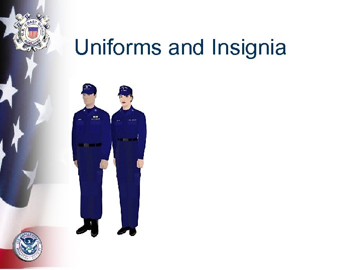 Uniforms and Insignia 