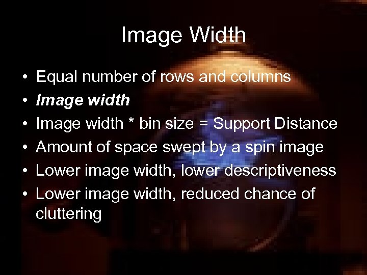 Image Width • • • Equal number of rows and columns Image width *