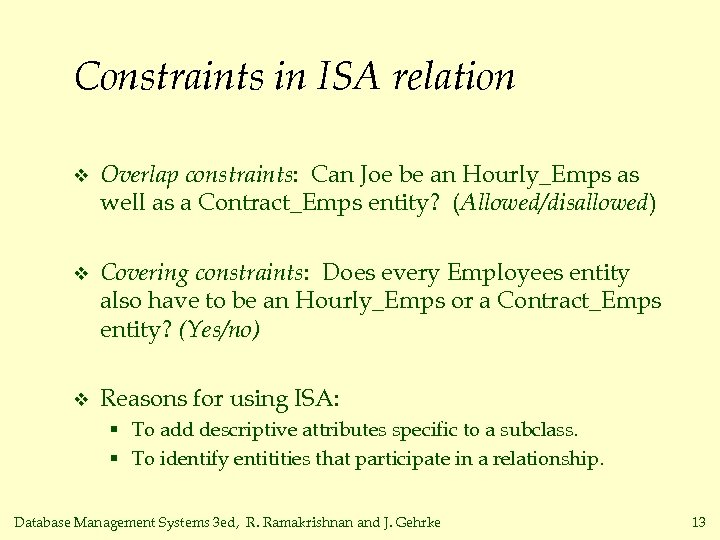 Constraints in ISA relation v Overlap constraints: Can Joe be an Hourly_Emps as well