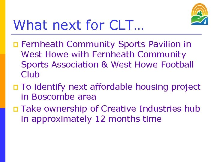 What next for CLT… Fernheath Community Sports Pavilion in West Howe with Fernheath Community